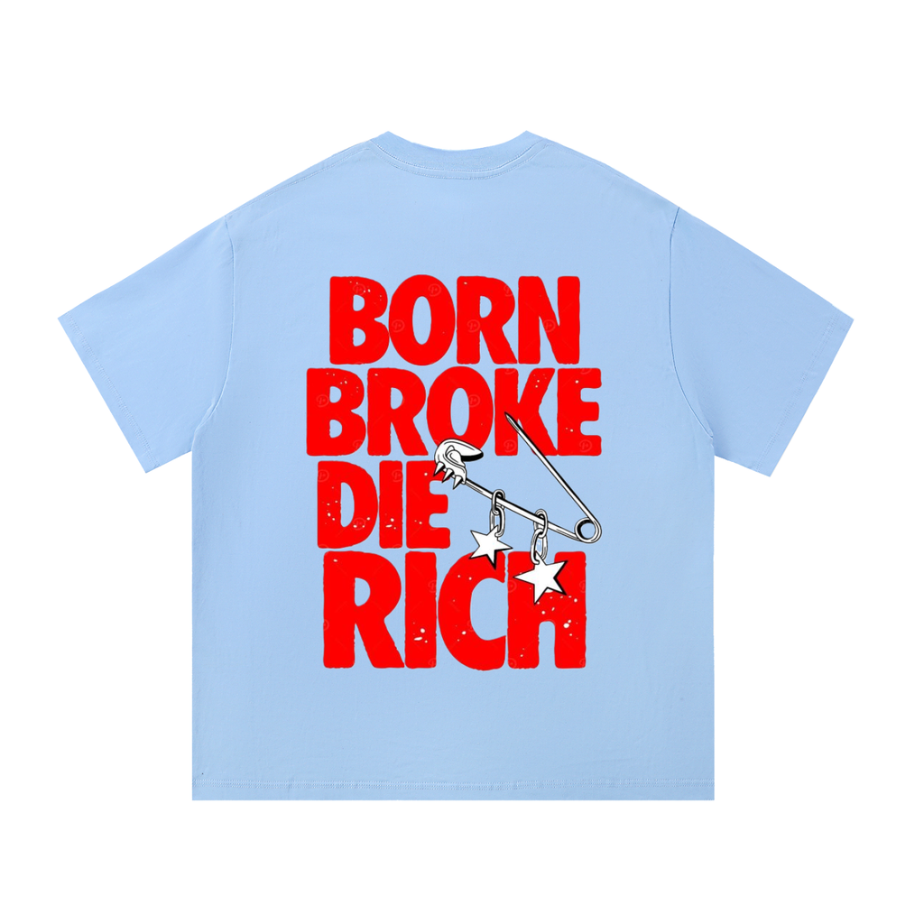 NORTH WEAR BORN BROKE DIE RICH TEE